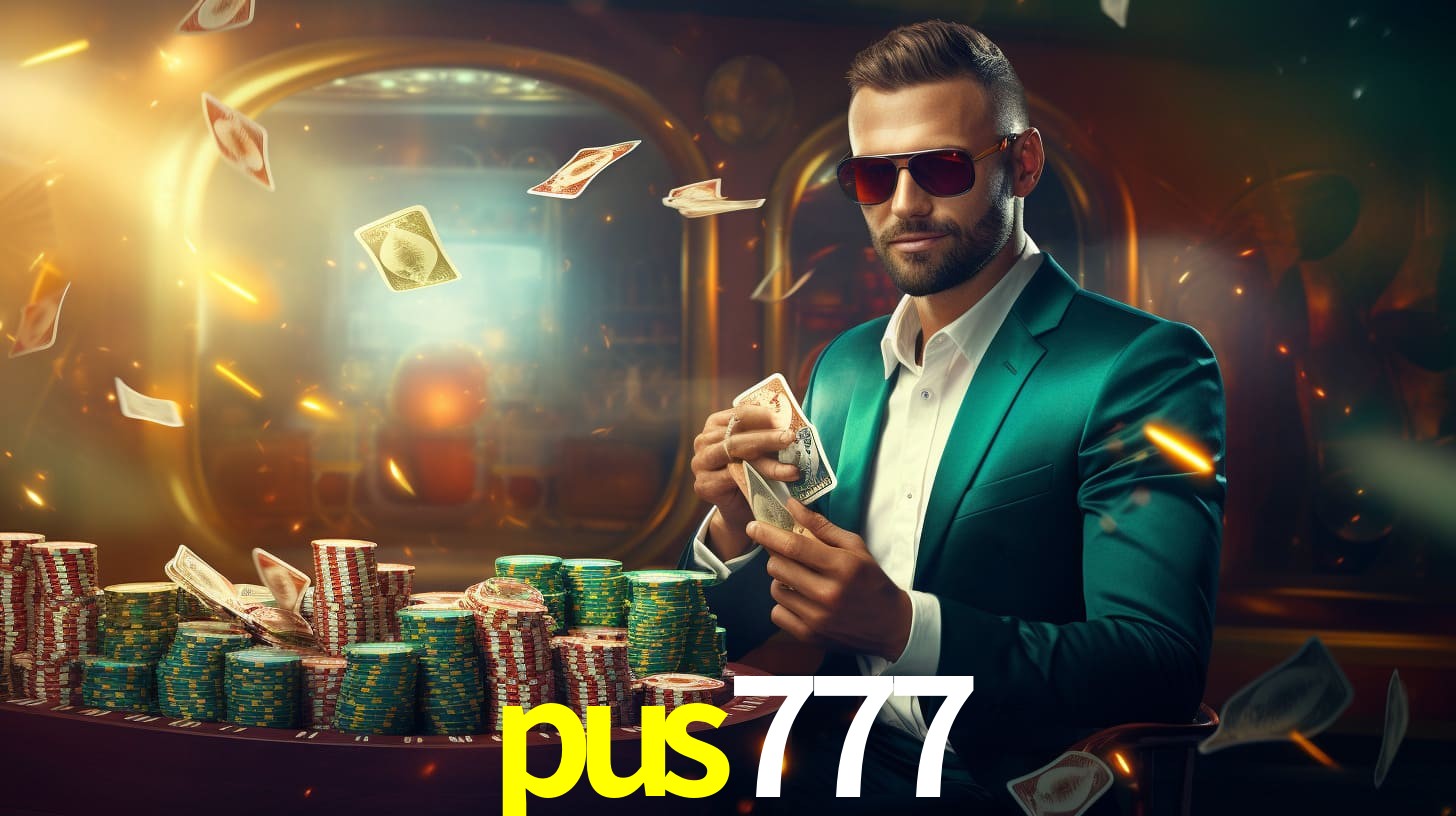 Plataforma pus777 confiável