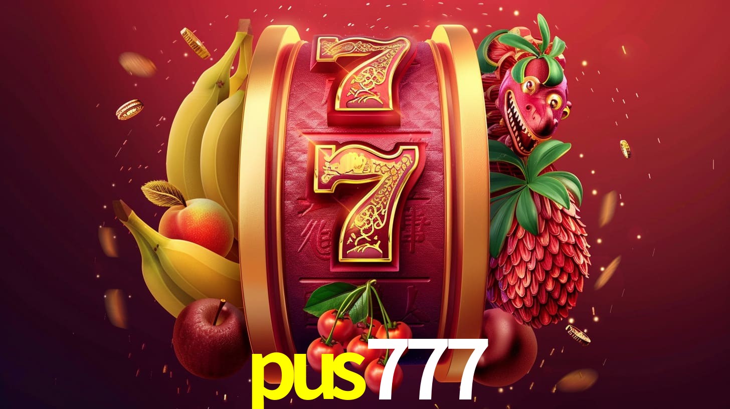 escolher pus777